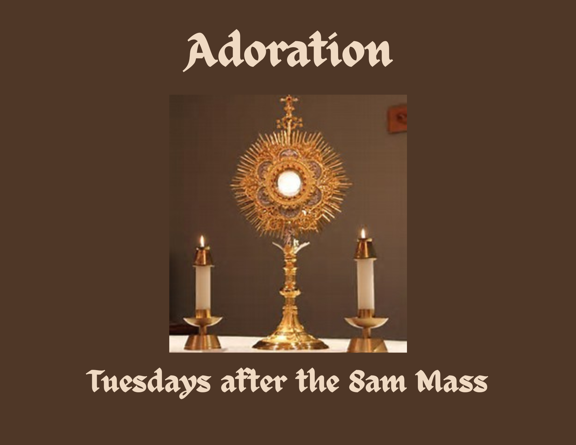 Adoration of the Blessed Sacrament -During Lent extended to 12pm