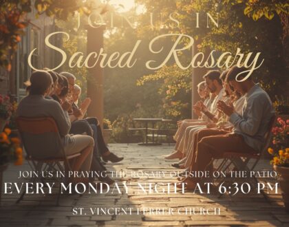 Monday Evening Rosary on the Patio - 6:30pm  ( Weather permitting)