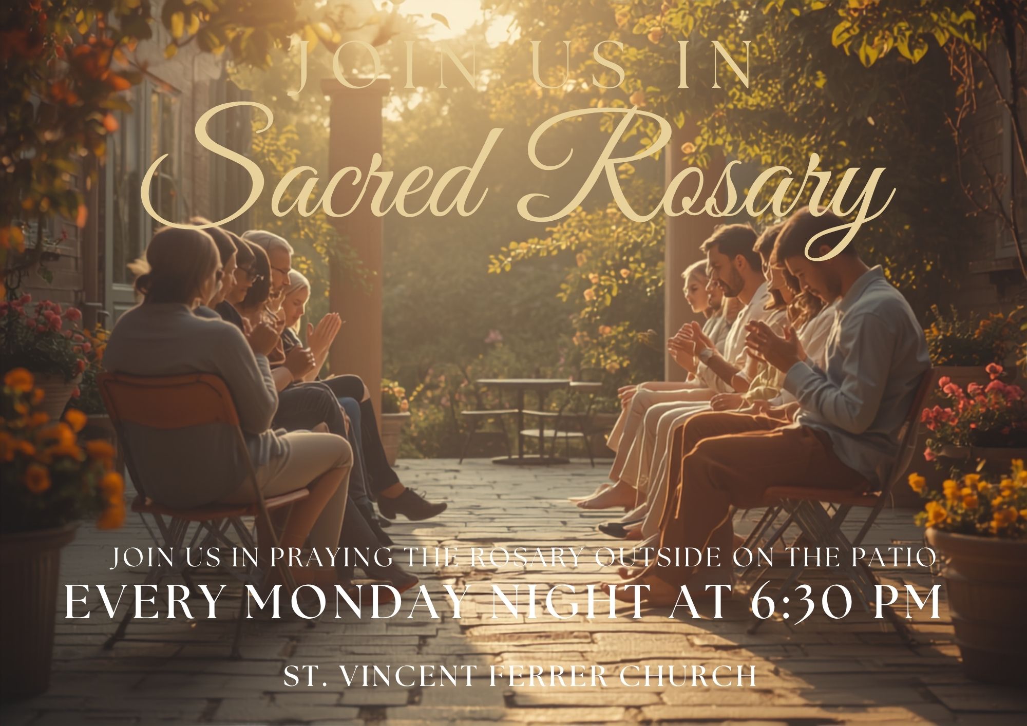 Monday Evening Rosary on the Patio - 6:30pm  ( Weather permitting)